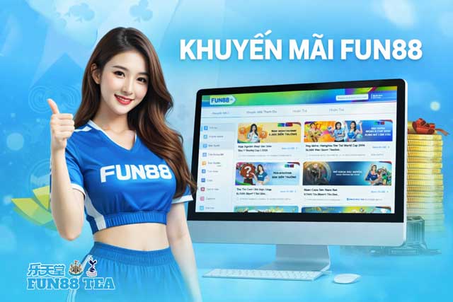Tổng hợp các khuyến mãi Fun88 HOT 2026
